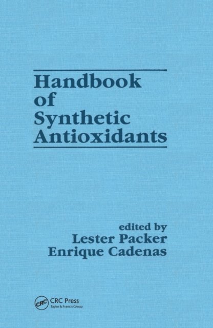 Lester Packer - Handbook of Synthetic Antioxidants, E-bok