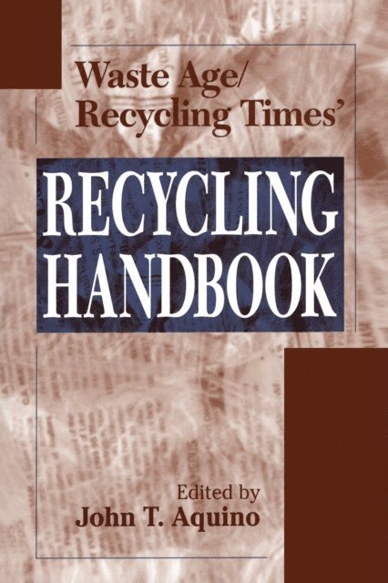 John T. Aquino - Waste Age and Recycling Times, E-bok