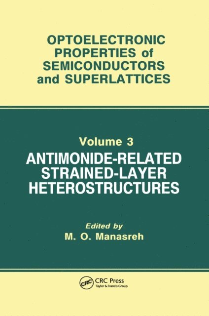 M. O. Manasreh - Antimonide-Related Strained-Layer Heterostructures, E-bok