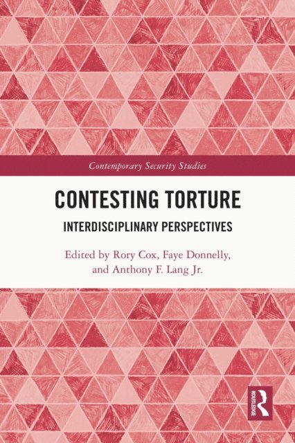 Anthony Lang Jr., Faye Donnelly, Rory Cox - Contesting Torture, E-bok