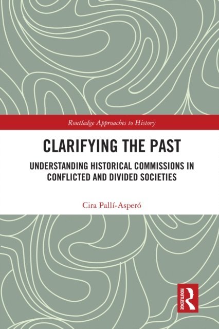 Cira Palli-Aspero - Clarifying the Past, E-bok