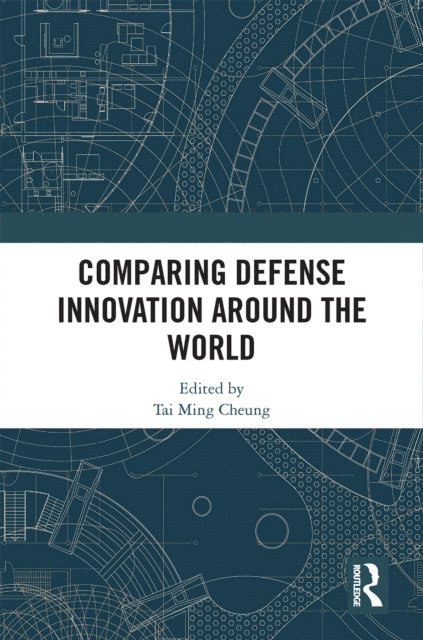 Tai Ming Cheung - Comparing Defense Innovation Around the World, E-bok