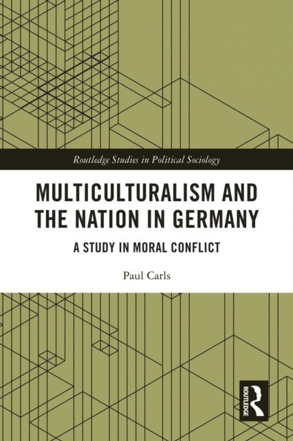 Paul Carls - Multiculturalism and the Nation in Germany, E-bok