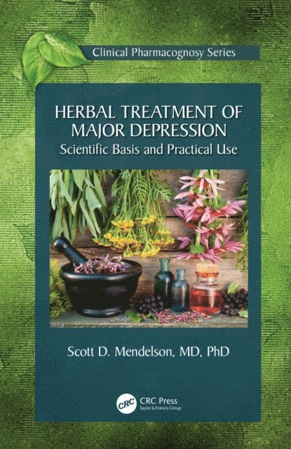 Scott D Mendelson - Herbal Treatment of Major Depression, E-bok
