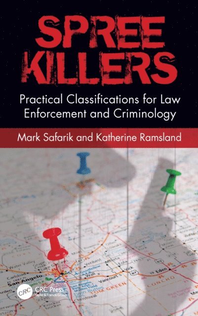 Katherine Ramsland, Mark Safarik - Spree Killers, E-bok