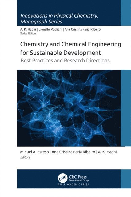 A. K. Haghi, Ana Cristina Faria Ribeiro, Miguel A. Esteso - Chemistry and Chemical Engineering for Sustainable Development, E-bok