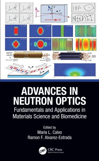 Ramon F. Alvarez-Estrada, Maria L. Calvo - Advances in Neutron Optics, E-bok