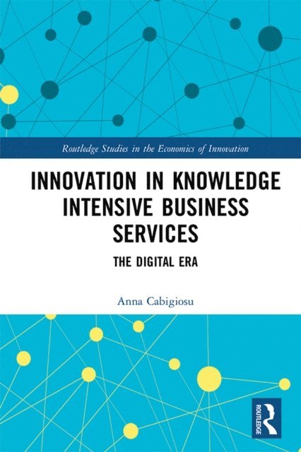 Anna Cabigiosu - Innovation in Knowledge Intensive Business Services, E-bok
