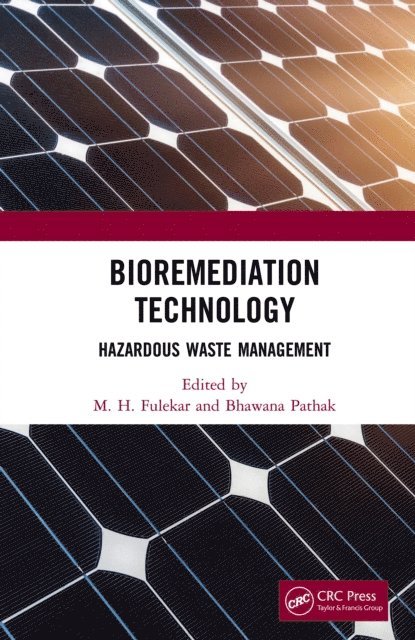 Bhawana Pathak, M H Fulekar - Bioremediation Technology, E-bok