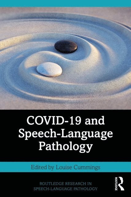 Louise Cummings - COVID-19 and Speech-Language Pathology, E-bok