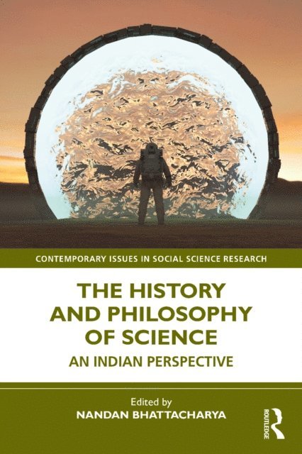 Nandan Bhattacharya - History and Philosophy of Science, E-bok