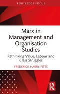 Marx in Management and Organisation Studies