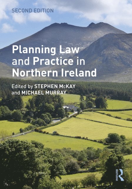 Michael Murray, Stephen McKay - Planning Law and Practice in Northern Ireland, E-bok