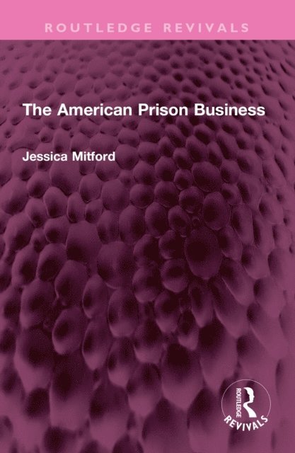 Jessica Mitford - American Prison Business, E-bok