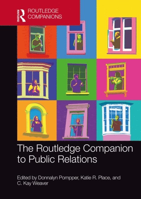 C. Kay Weaver, Katie R. Place, Donnalyn Pompper - Routledge Companion to Public Relations, E-bok