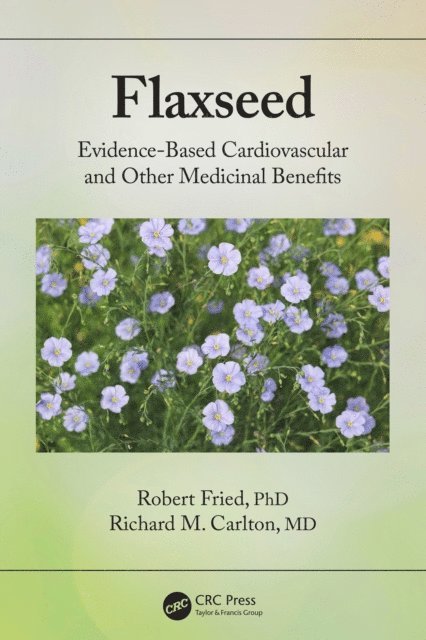 Richard Carlton, Robert Fried - Flaxseed, E-bok