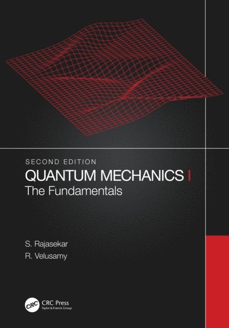 R. Velusamy, S. Rajasekar - Quantum Mechanics I, E-bok