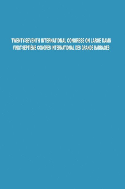 ICOLD CIGB - Twenty-Seventh International Congress on Large Dams Vingt-Septieme Congres International des Grands Barrages, E-bok