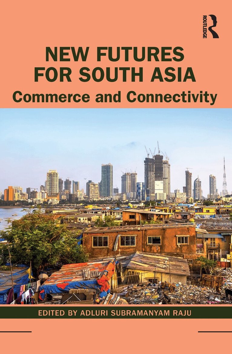 Adluri Subramanyam Raju - New Futures for South Asia, E-bok