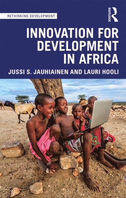 Lauri Hooli, Jussi S. Jauhiainen - Innovation for Development in Africa, E-bok