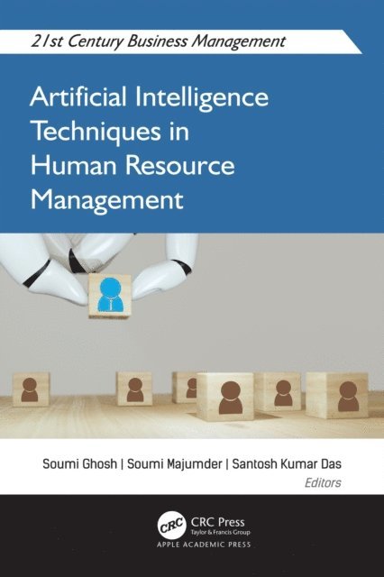 Santosh Kumar Das, Soumi Majumder, Soumi Ghosh - Artificial Intelligence Techniques in Human Resource Management, E-bok
