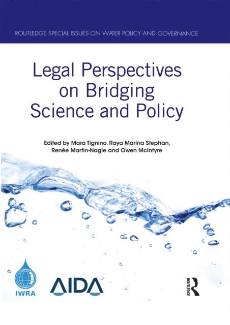 Owen McIntyre, Renee Martin-Nagle, Raya Marina Stephan, Mara Tignino - Legal Perspectives on Bridging Science and Policy, E-bok