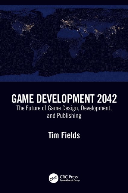 Tim Fields - Game Development 2042, E-bok
