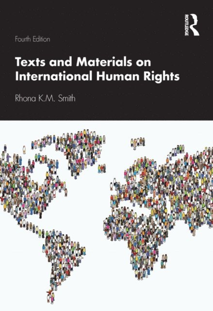 Rhona K.M. Smith - Texts and Materials on International Human Rights, E-bok