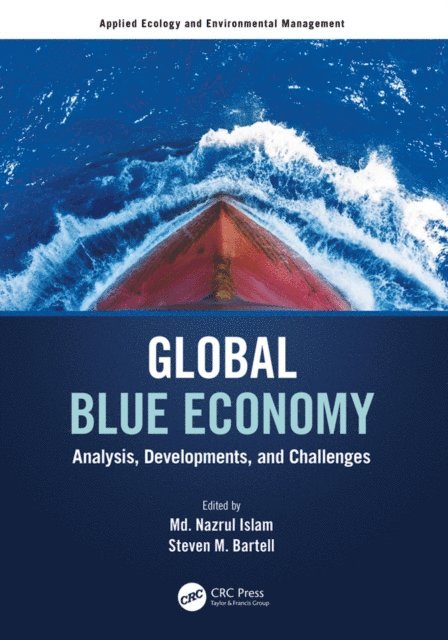 Steven M. Bartell, Md. Nazrul Islam - Global Blue Economy, E-bok