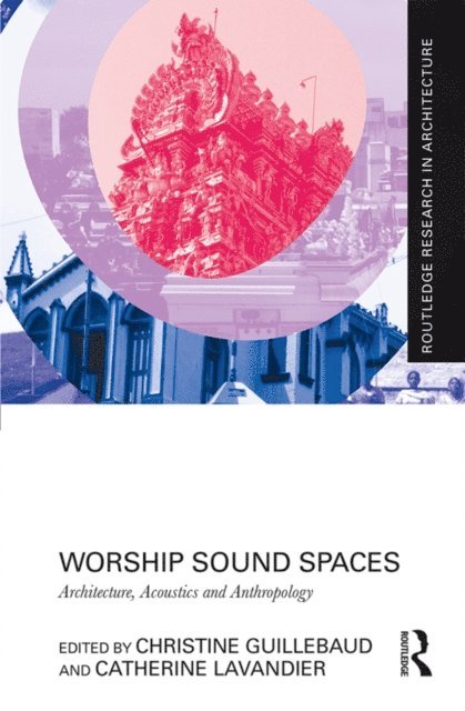 Catherine Lavandier, Christine Guillebaud - Worship Sound Spaces, E-bok