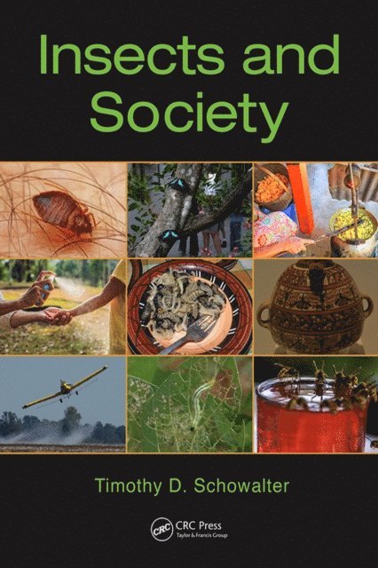 Timothy D. Schowalter - Insects and Society, E-bok