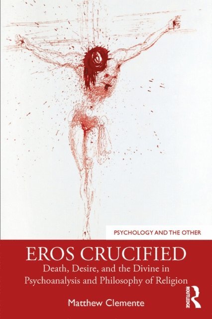 Matthew Clemente - Eros Crucified, E-bok