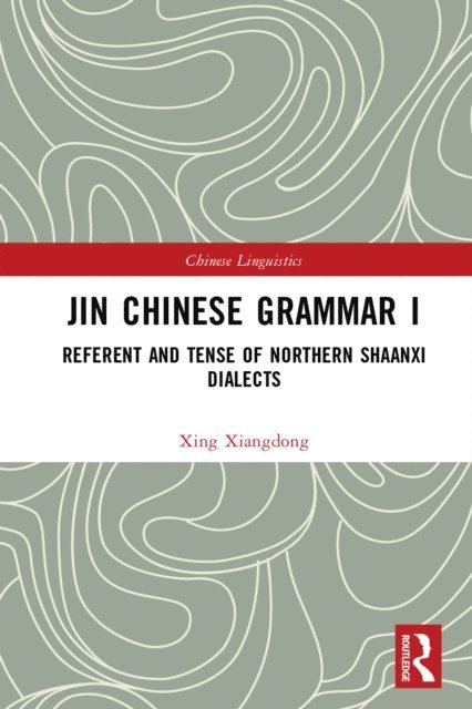 Xing Xiangdong - Jin Chinese Grammar I, E-bok