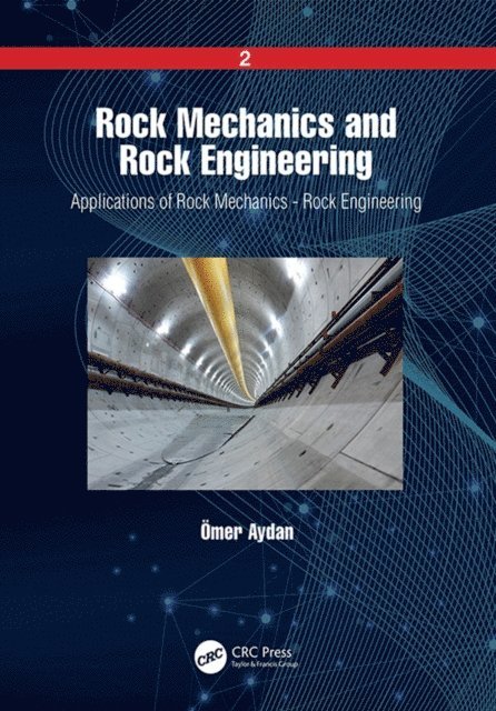 Omer Aydan - Rock Mechanics and Rock Engineering, E-bok