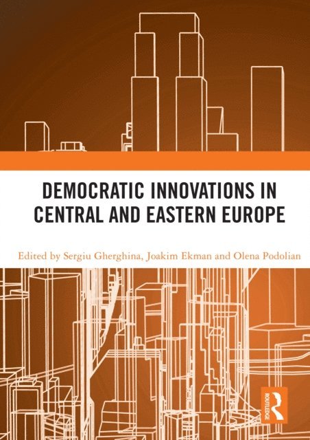 Olena Podolian, Joakim Ekman, Sergiu Gherghina - Democratic Innovations in Central and Eastern Europe, E-bok