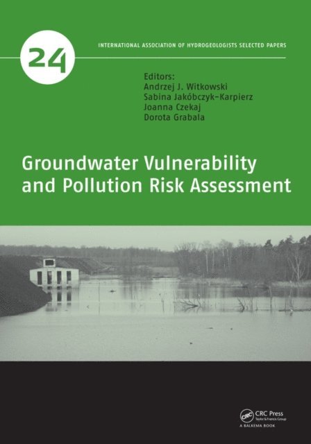 Dorota Grabala, Joanna Czekaj, Sabina Jakobczyk-Karpierz, Andrzej J. Witkowski - Groundwater Vulnerability and Pollution Risk Assessment, E-bok