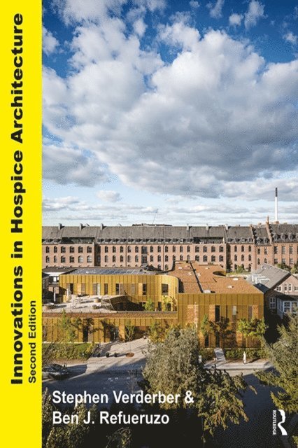Ben J. Refuerzo, Stephen Verderber - Innovations in Hospice Architecture, E-bok