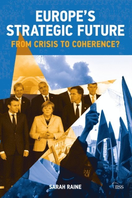 Sarah Raine - Europe's Strategic Future, E-bok