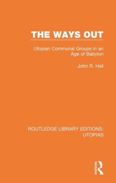 John R. Hall - Ways Out, E-bok
