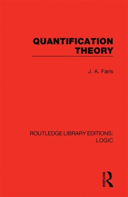J. A. Faris - Quantification Theory, E-bok
