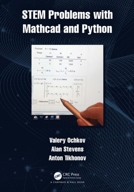 Anton Tikhonov, Alan Stevens, Valery Ochkov - STEM Problems with Mathcad and Python, E-bok