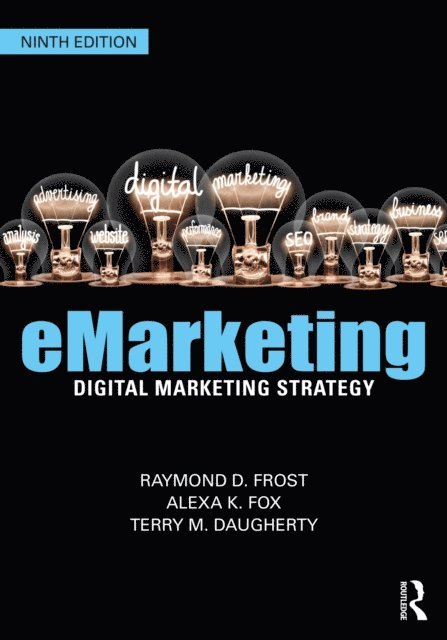 Terry Daugherty, Alexa K. Fox, Raymond Frost - eMarketing, E-bok