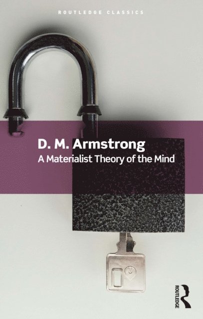 D. M. Armstrong - Materialist Theory of the Mind, E-bok