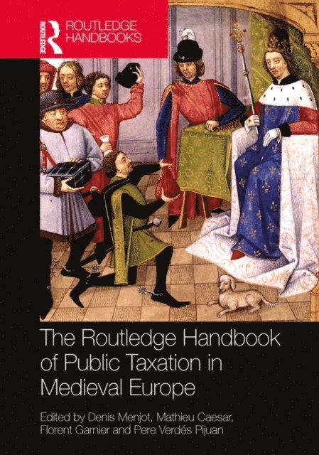Pere Verdes Pijuan, Florent Garnier, Mathieu Caesar, Denis Menjot - Routledge Handbook of Public Taxation in Medieval Europe, E-bok