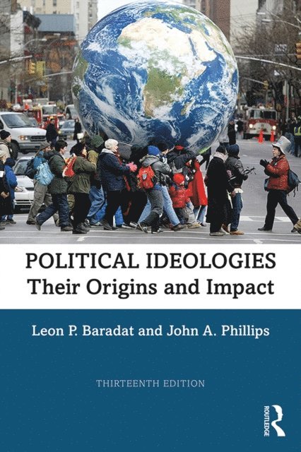 John A. Phillips, Leon P. Baradat - Political Ideologies, E-bok