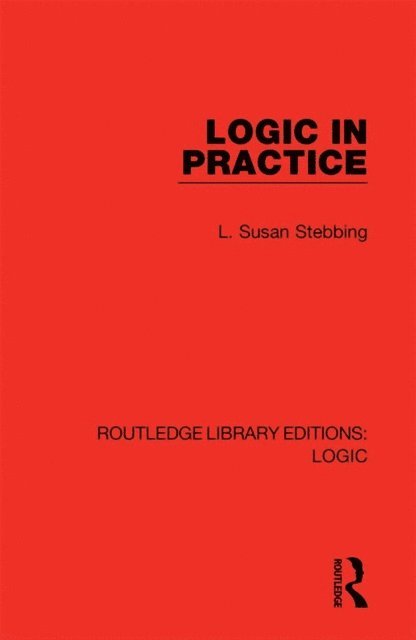 L. Susan Stebbing - Logic in Practice, E-bok