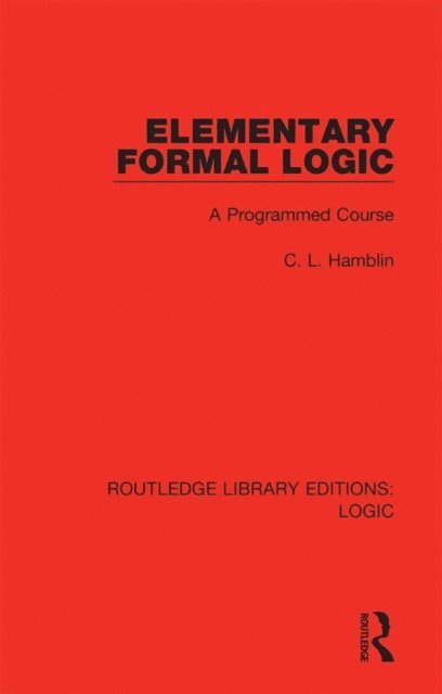 C. L. Hamblin - Elementary Formal Logic, E-bok