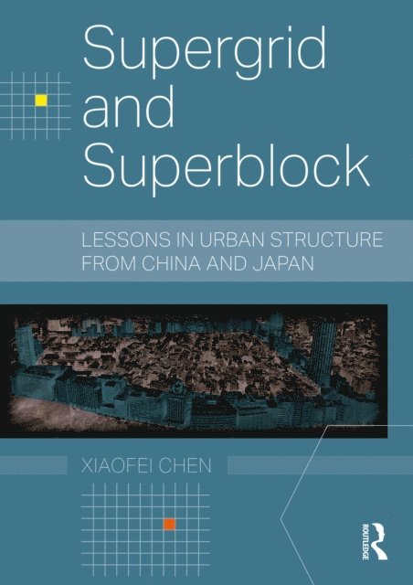 Xiaofei Chen - Supergrid and Superblock, E-bok