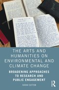 The Arts and Humanities on Environmental and Climate Change