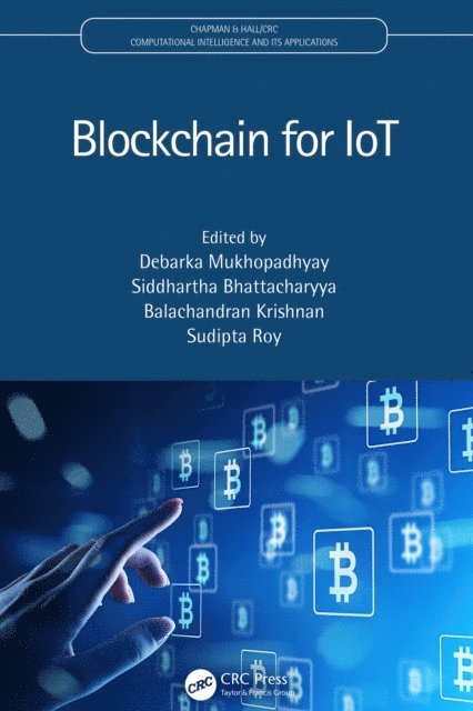 Sudipta Roy, Balachandran Krishnan, Siddhartha Bhattacharyya, Debarka Mukhopadhyay - Blockchain for IoT, E-bok
